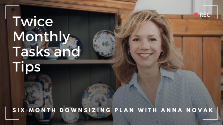 Anna Novak has a six month downsizing plan with email reminders.